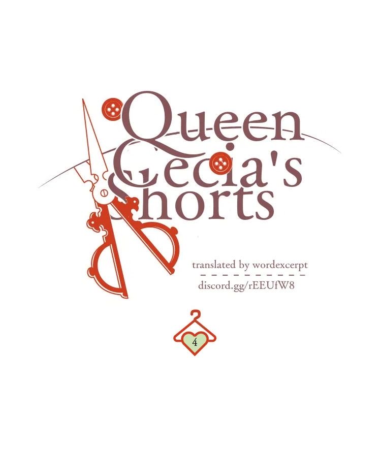 Queen Cecia's Shorts - Chapter 4