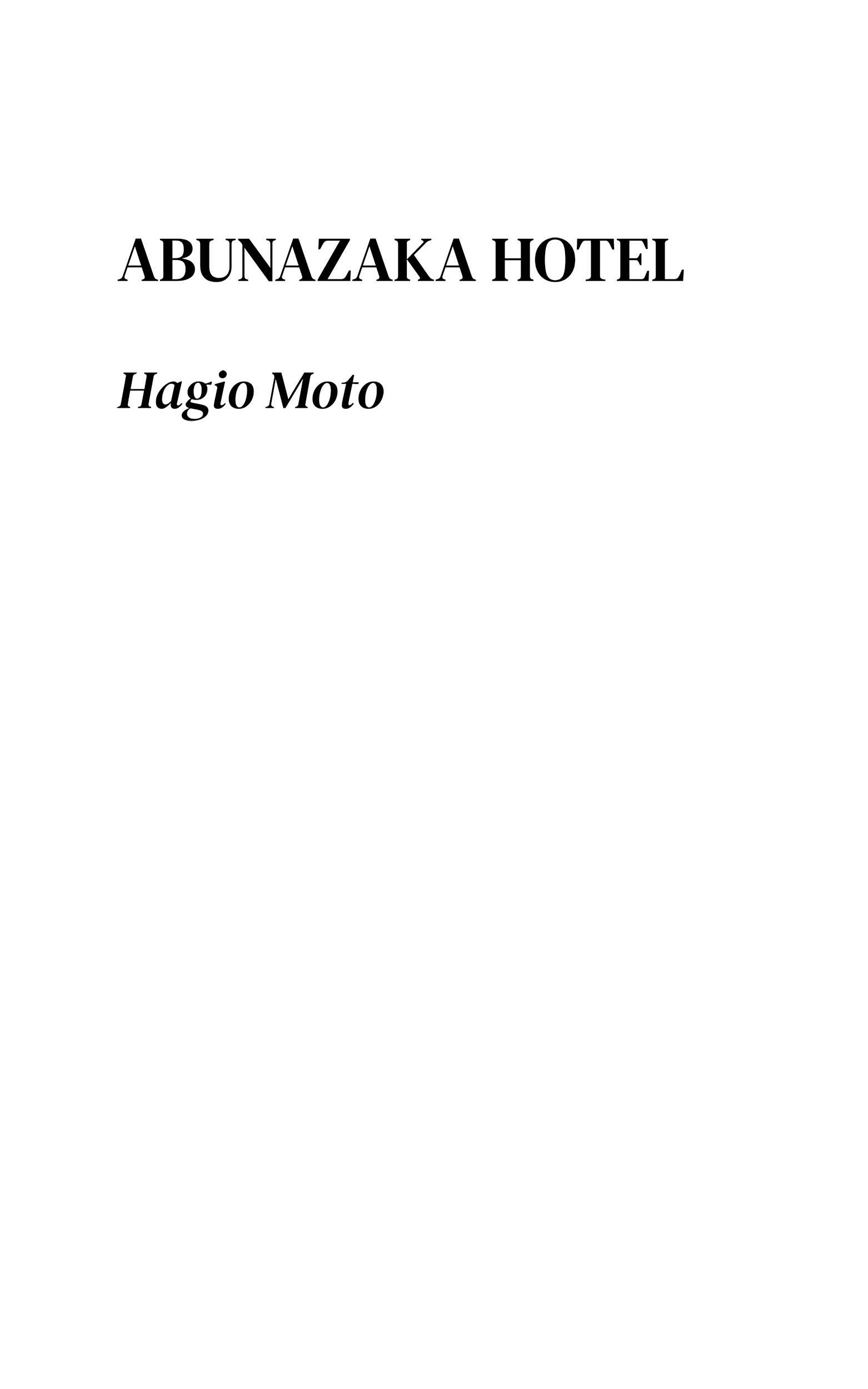 The Hotel On The Dangerous Hill - Vol.1 Chapter 1: The People Of The Abunazaka Hotel