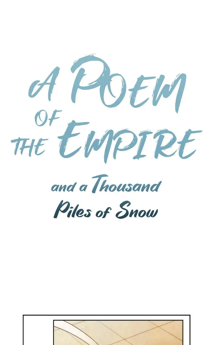 A Poem Of The Empire And A Thousand Piles Of Snow - Chapter 21