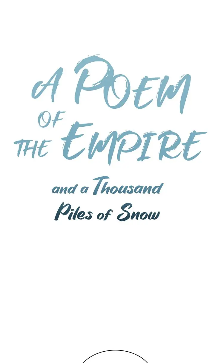 A Poem Of The Empire And A Thousand Piles Of Snow - Chapter 3