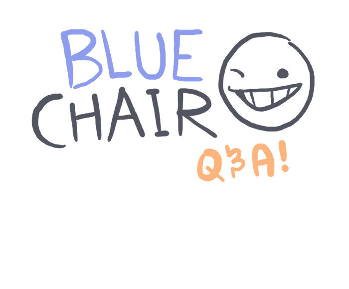 Bluechair - Chapter 109.5 : Q&A - Session 27: New House!