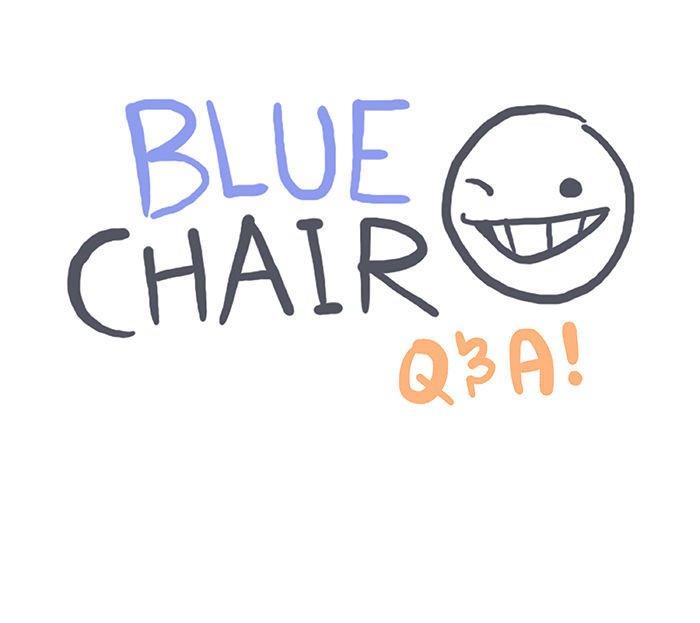 Bluechair - Chapter 132.5 : Q&A - Session 36: Brutal Honesty