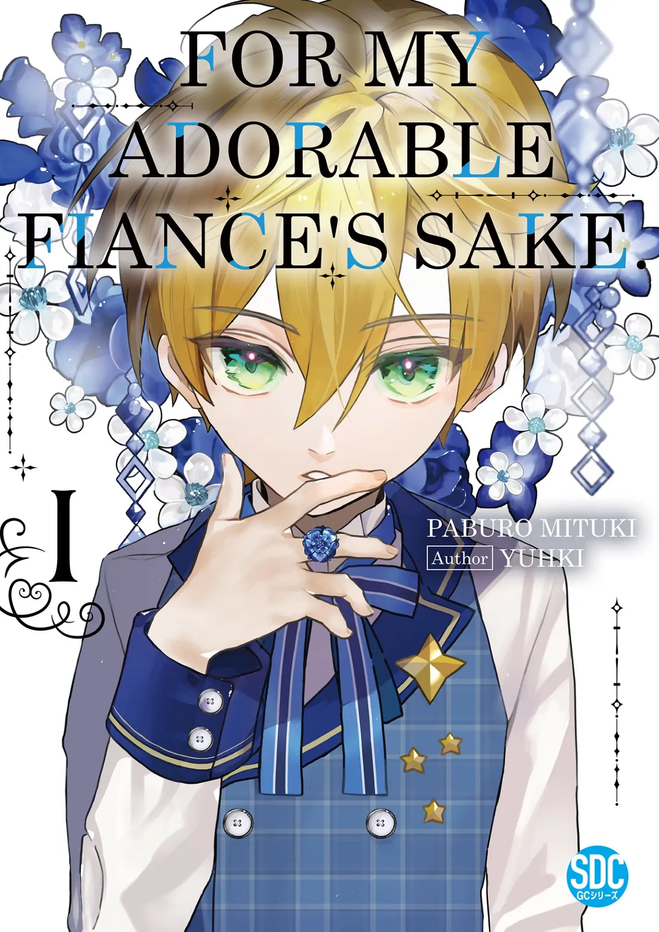 For My Adorable Fiance's Sake - Chapter 1