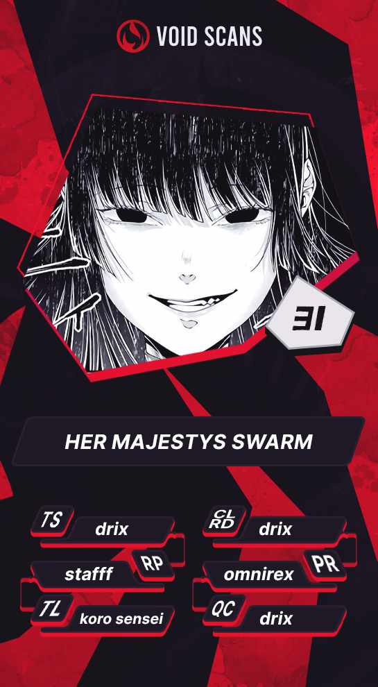 Her Majesty's Swarm - Chapter 31