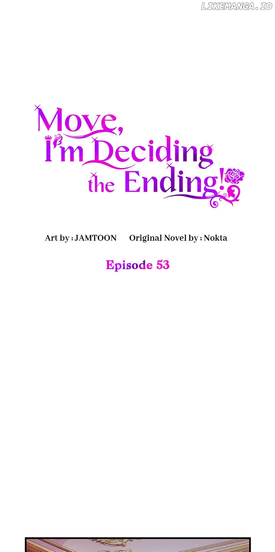 Get Out Of The Way, I’ll Decide The Ending Now! - Chapter 53