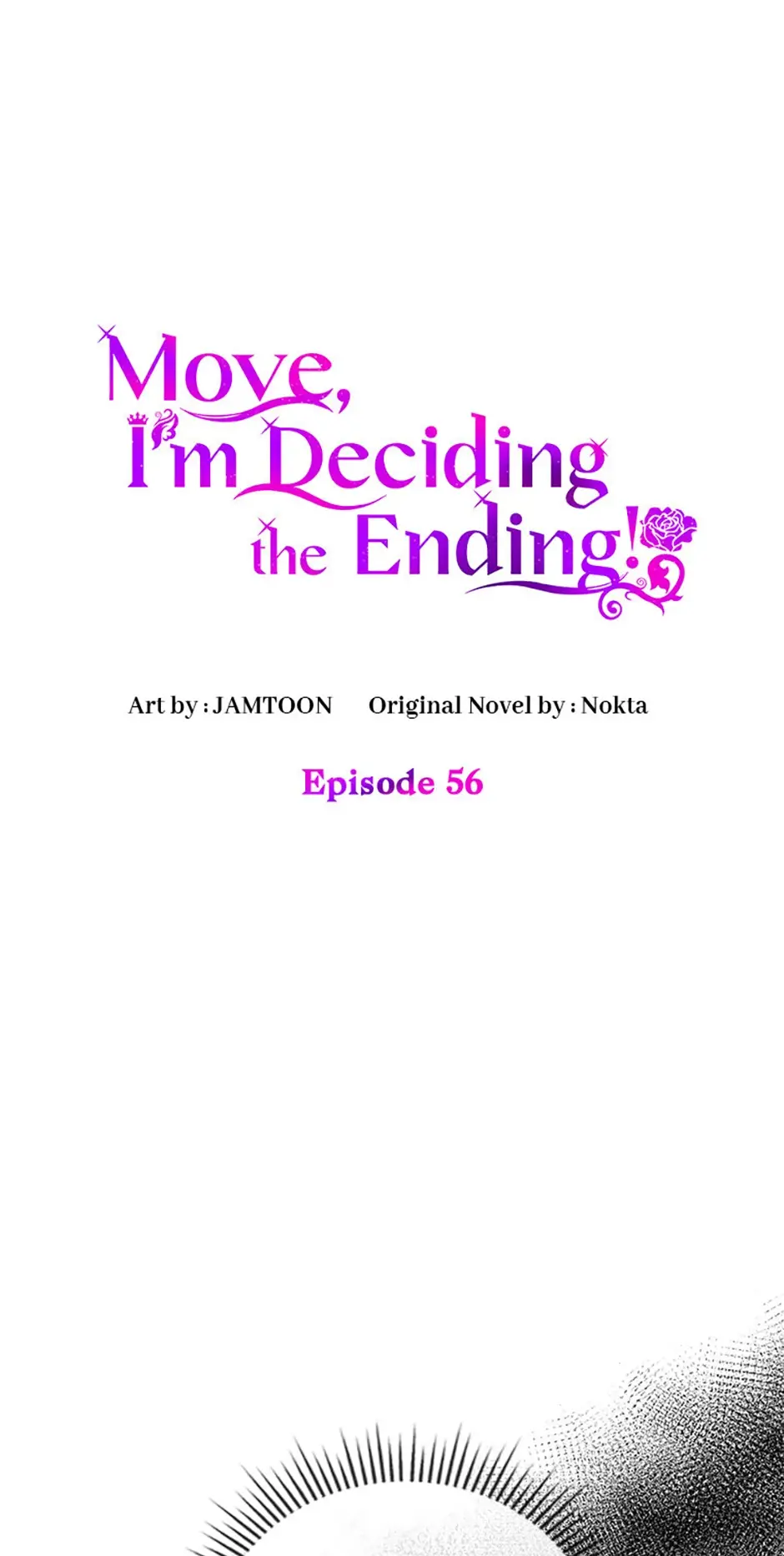 Get Out Of The Way, I’ll Decide The Ending Now! - Chapter 56