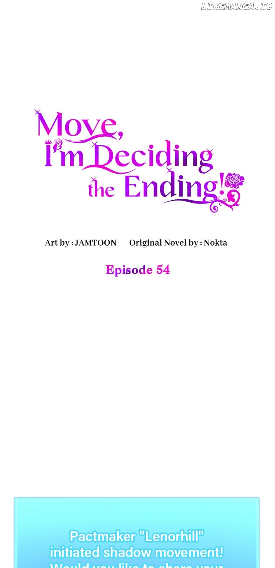 Get Out Of The Way, I’ll Decide The Ending Now! - Chapter 54