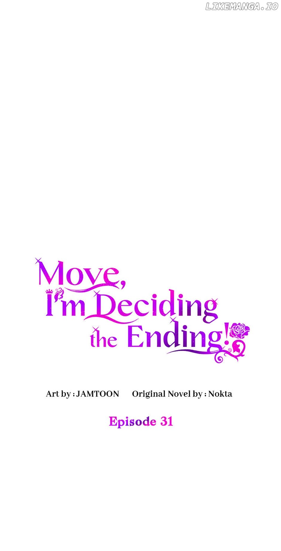 Get Out Of The Way, I’ll Decide The Ending Now! - Chapter 31