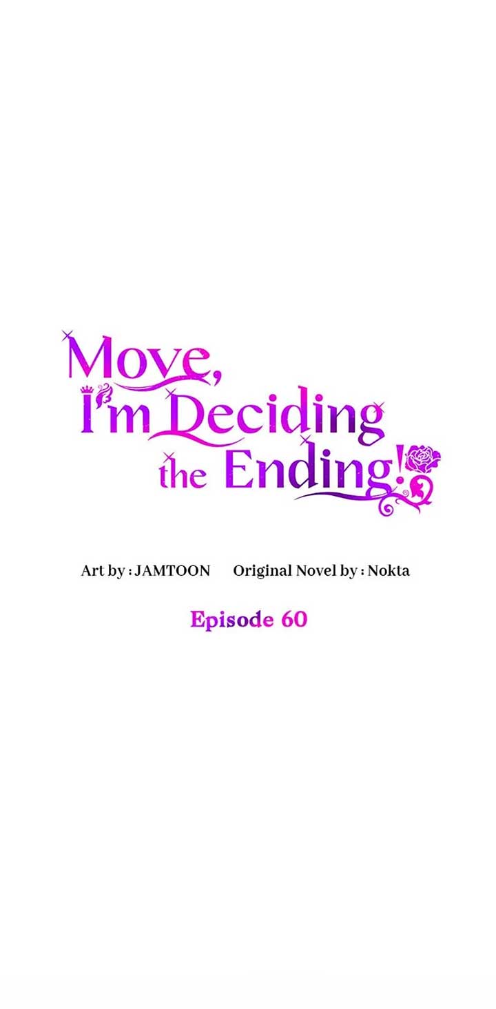 Get Out Of The Way, I’ll Decide The Ending Now! - Chapter 60