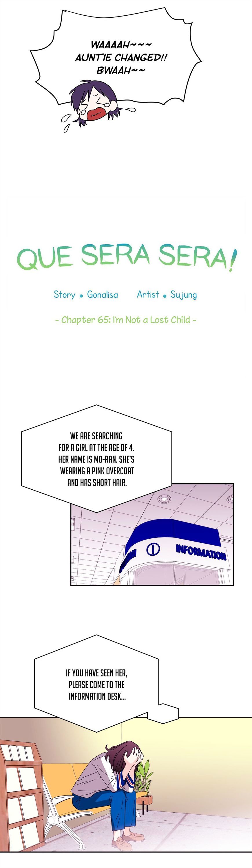 Que Sera, Sera - Chapter 65 : I M Not A Lost Child