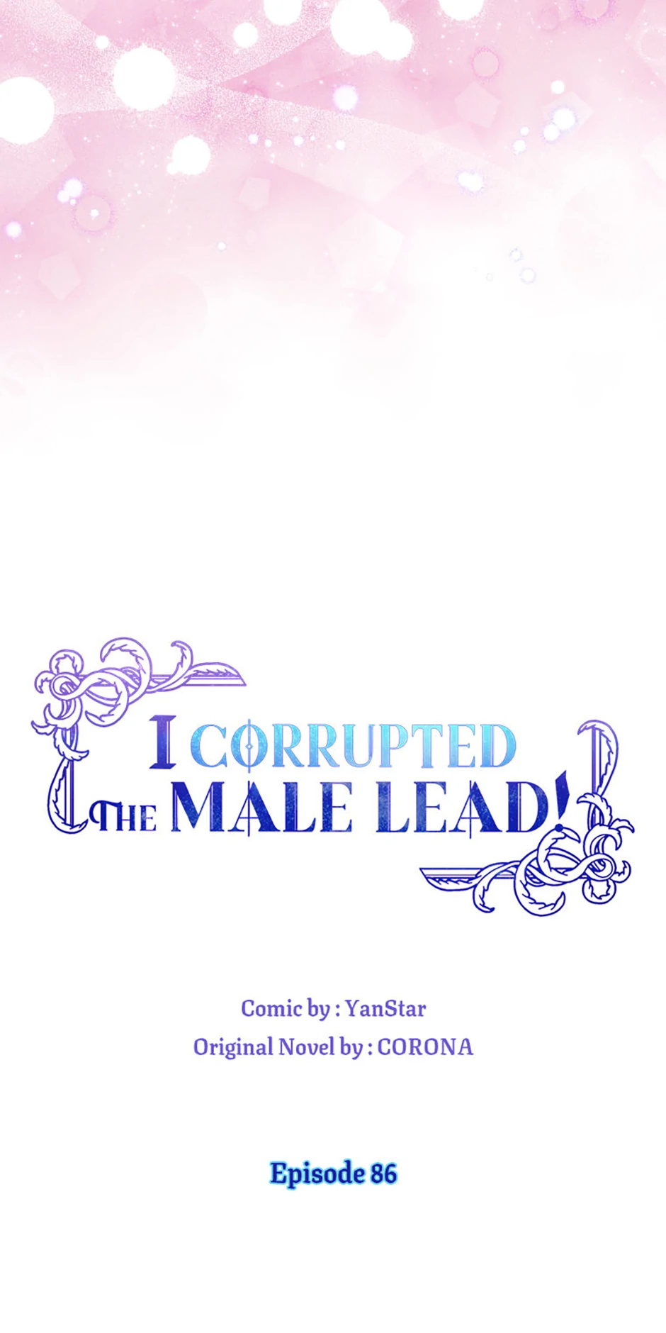 I Corrupted The Good Male Lead - Chapter 86