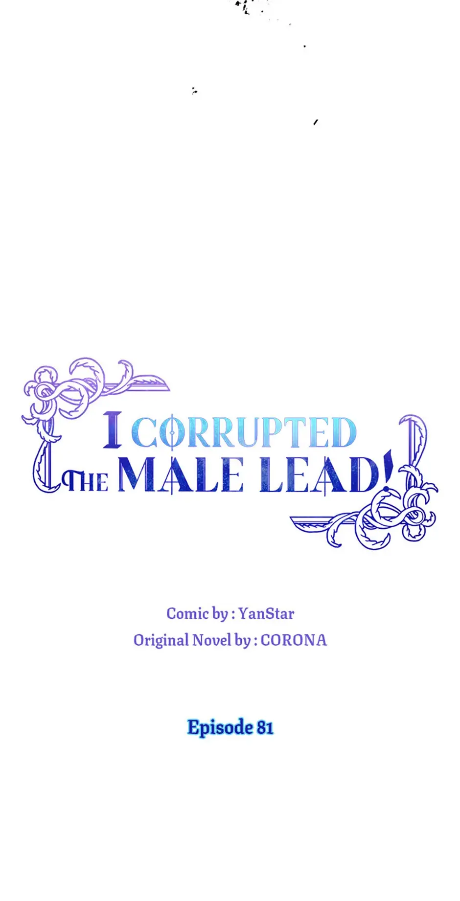 I Corrupted The Good Male Lead - Chapter 81