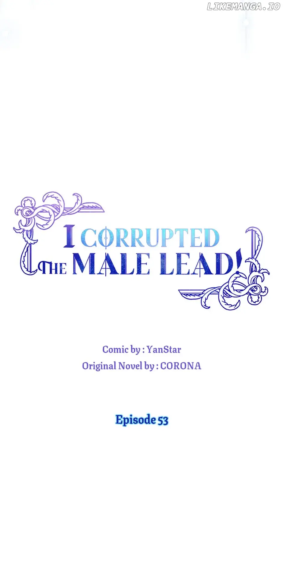 I Corrupted The Good Male Lead - Chapter 53