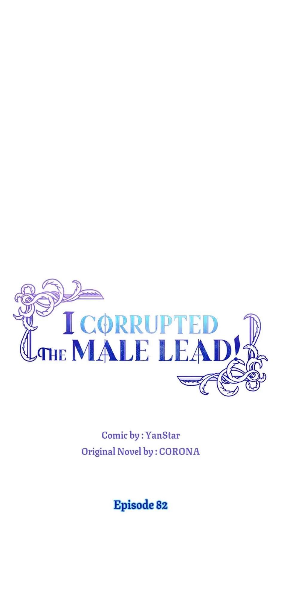 I Corrupted The Good Male Lead - Chapter 82