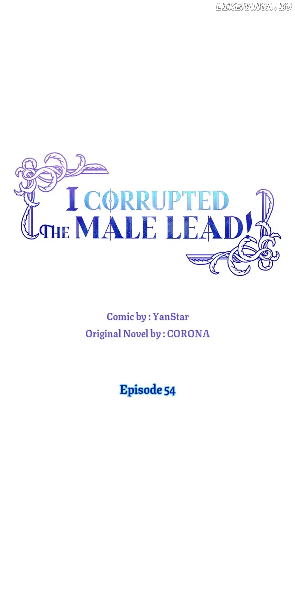 I Corrupted The Good Male Lead - Chapter 54