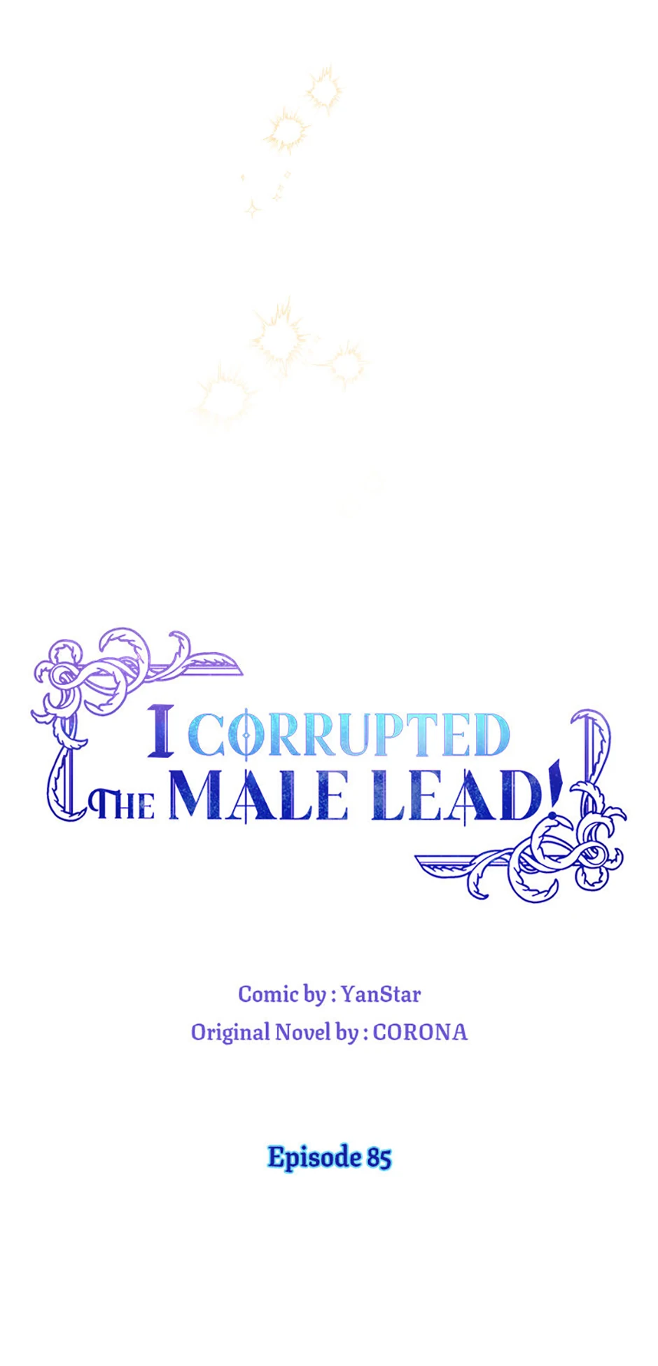 I Corrupted The Good Male Lead - Chapter 85