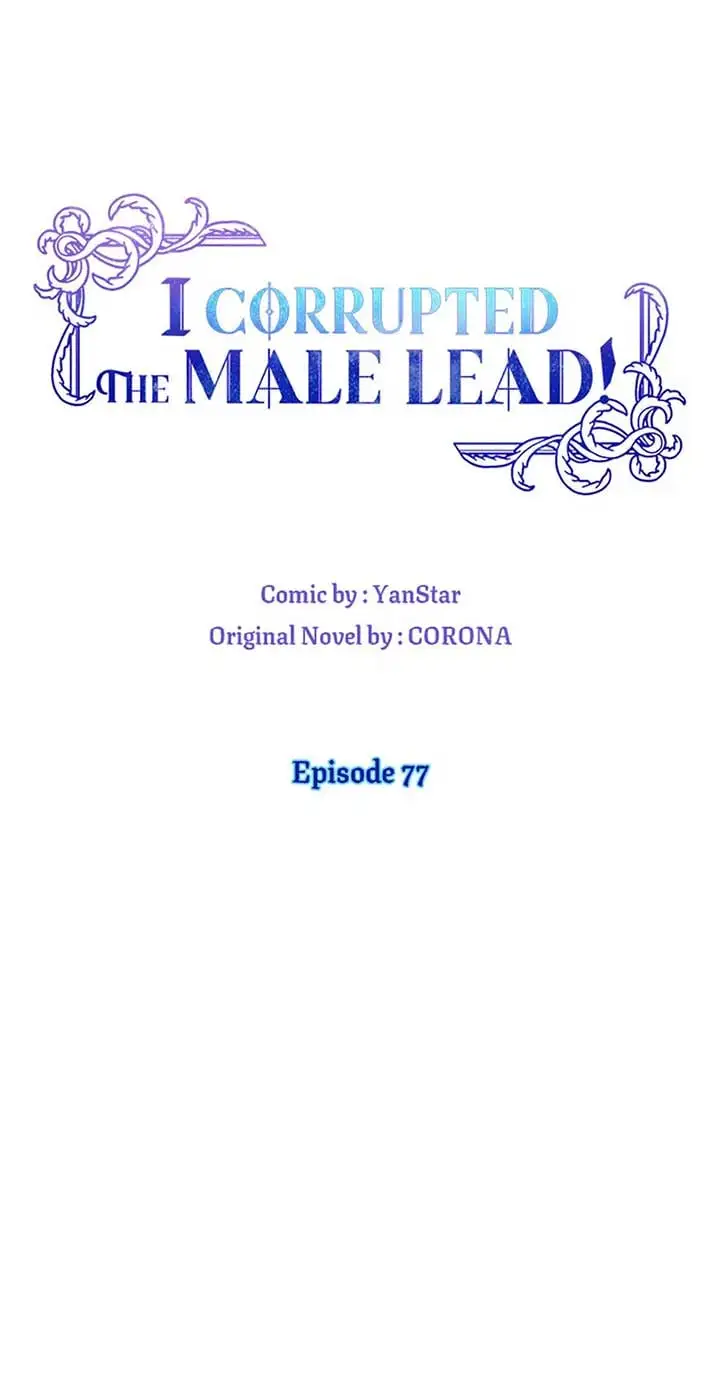 I Corrupted The Good Male Lead - Chapter 77