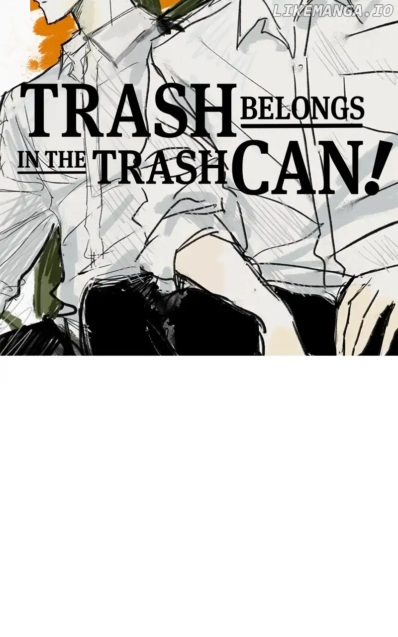 Throw The Trash In The Trash Can! - Chapter 103