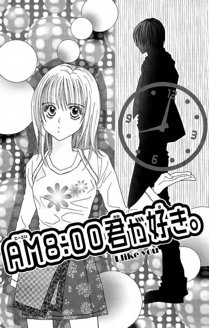 Am 8:00 Kimi Ga Suki - Vol.1 Chapter 1 : Am 8:00 I Like You