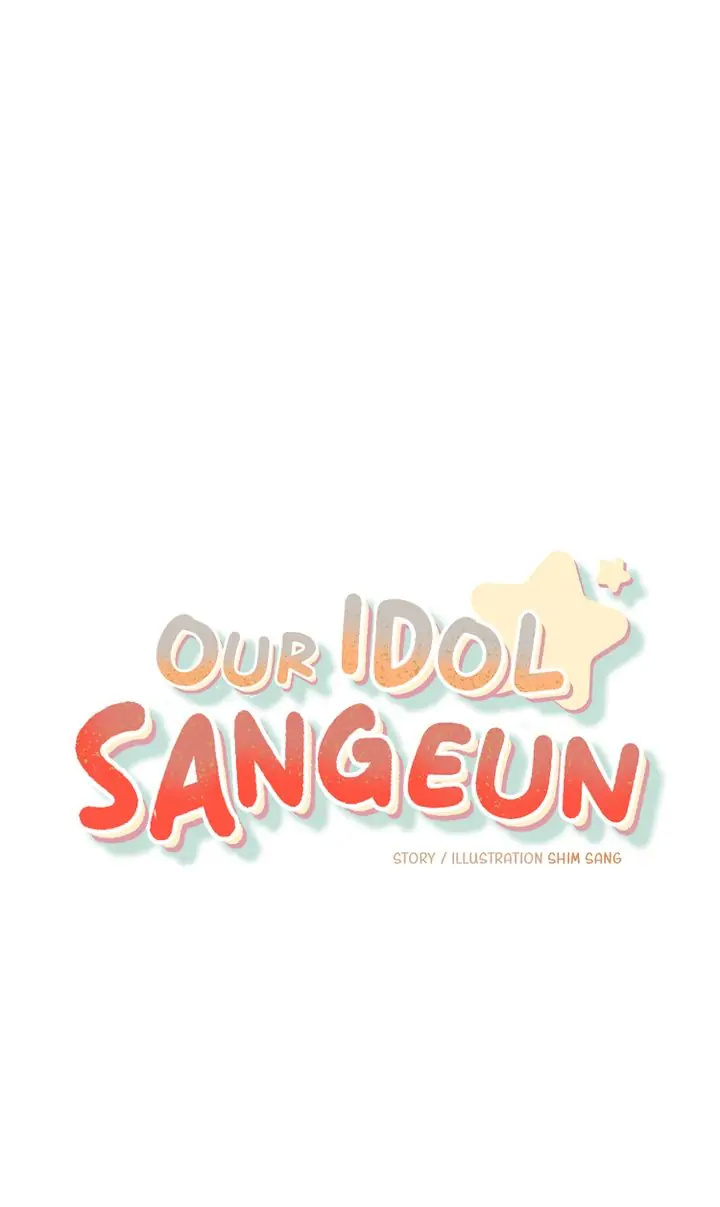 Our Idol Sangeun - Chapter 7