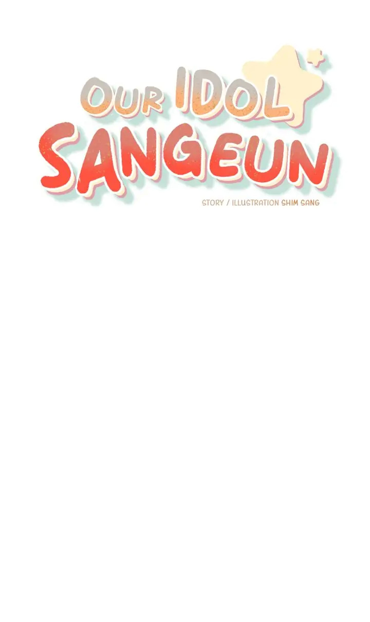 Our Idol Sangeun - Chapter 11