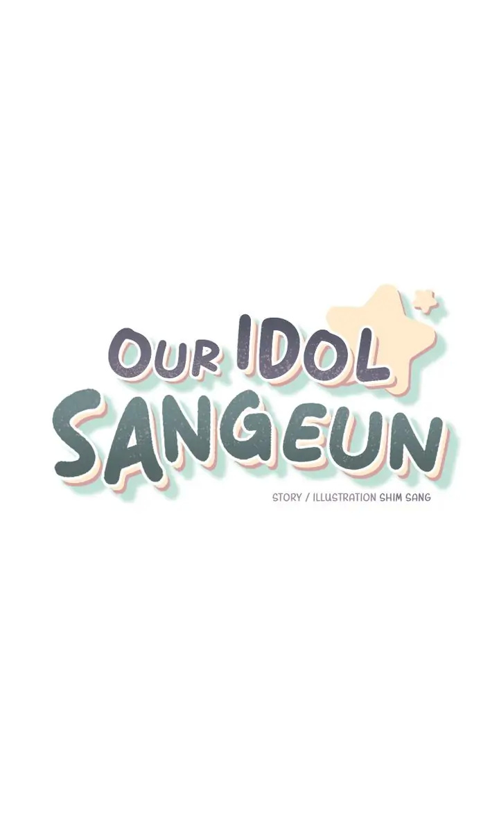 Our Idol Sangeun - Chapter 22