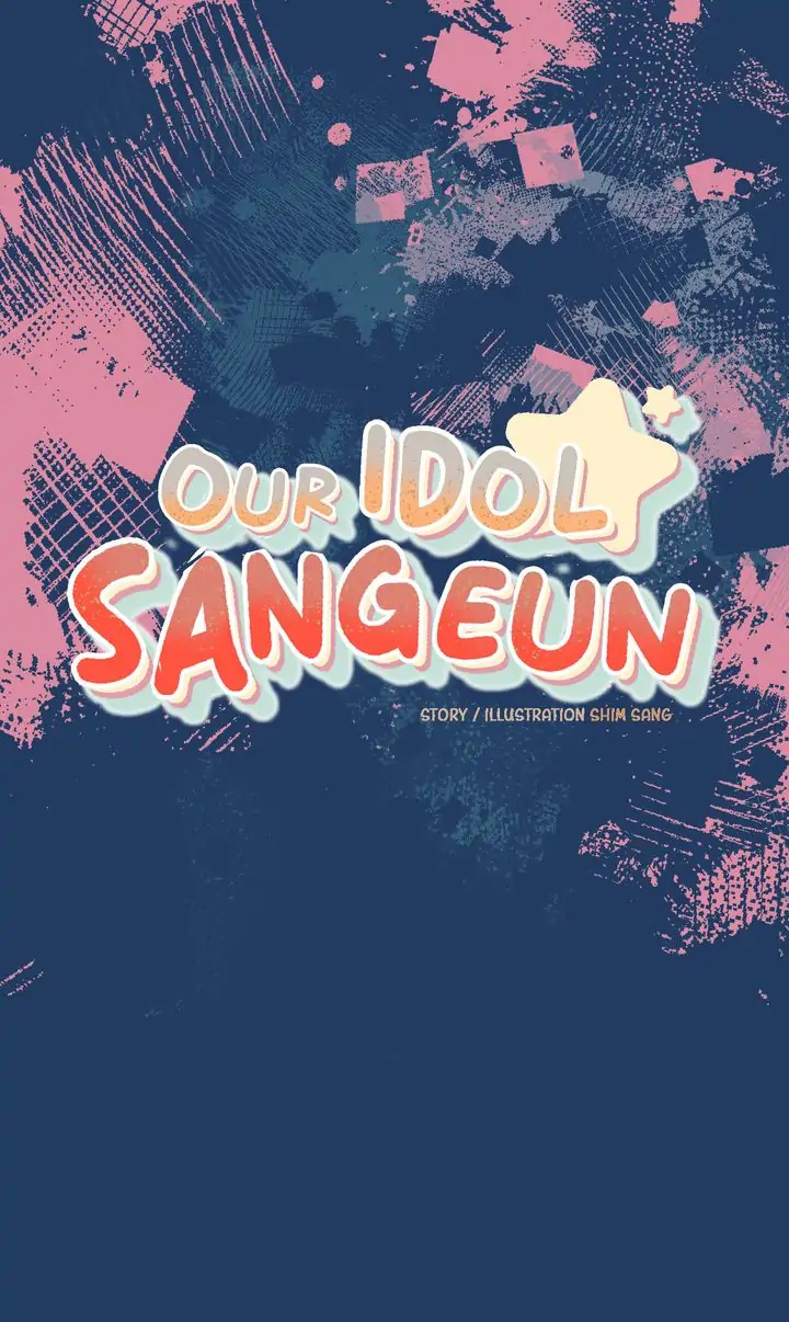 Our Idol Sangeun - Chapter 45