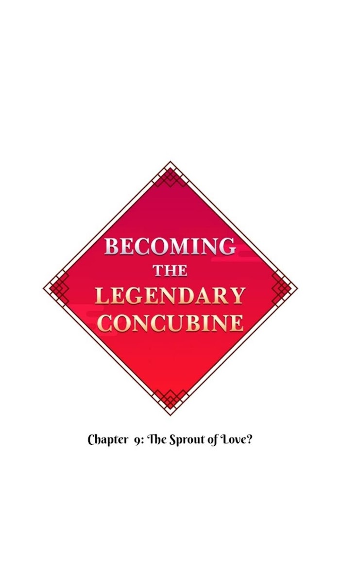 Becoming The Legendary Concubine - Chapter 9 : The Sprout Of Love?