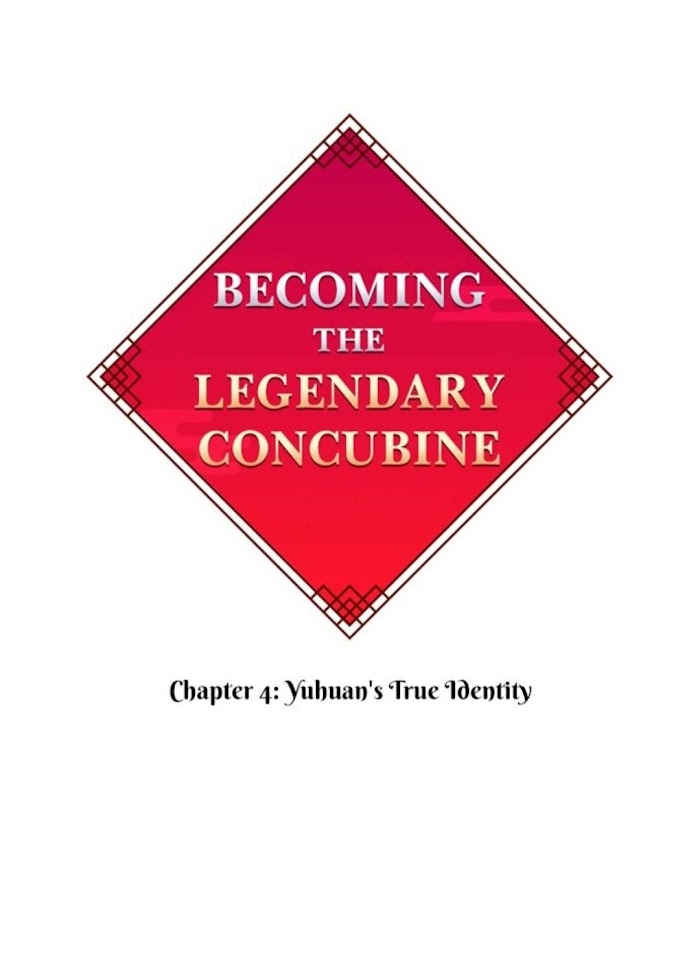 Becoming The Legendary Concubine - Chapter 4 : Yuhuan's True Identity