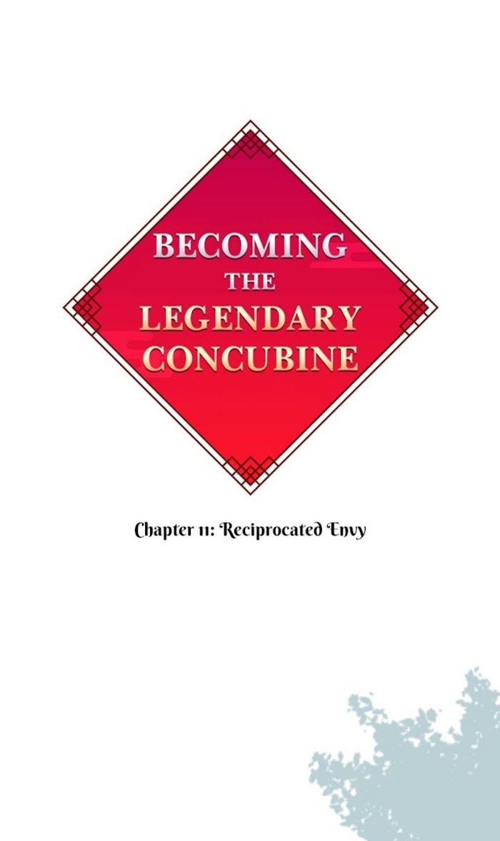 Becoming The Legendary Concubine - Chapter 11 : Reciprocated Envy