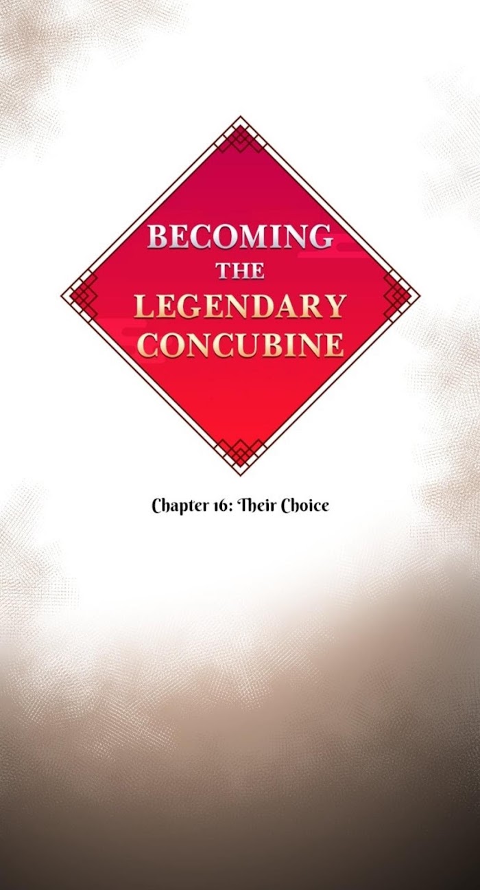 Becoming The Legendary Concubine - Chapter 16 : Their Choice