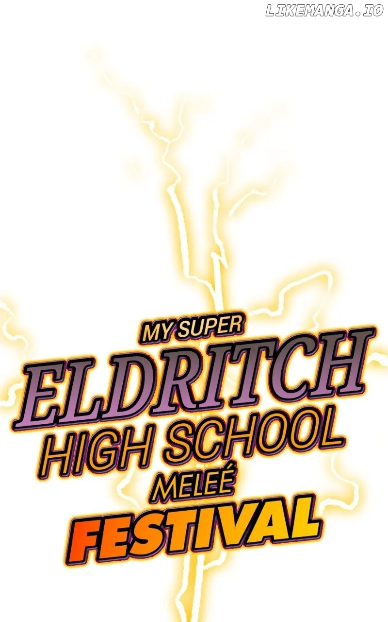 My Super Eldritch High School Melee Festival - Chapter 18