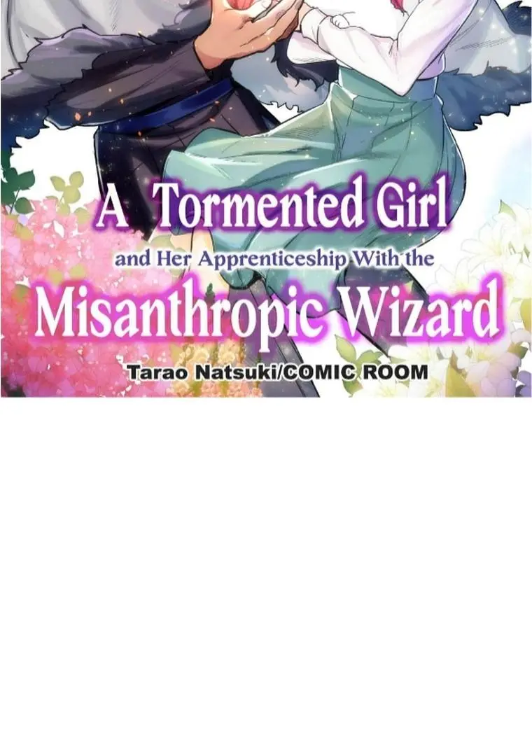 A Tormented Girl And Her Apprenticeship With The Misanthropic Wizard - Chapter 2