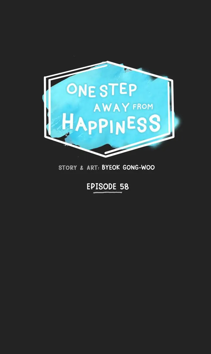 One Step Away From Happiness - Chapter 58