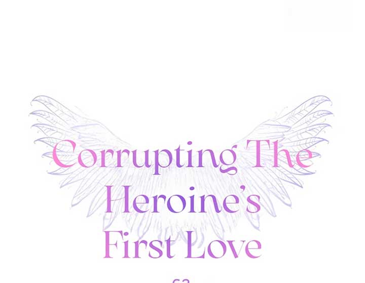 Corrupting The Heroine's First Love - Chapter 62