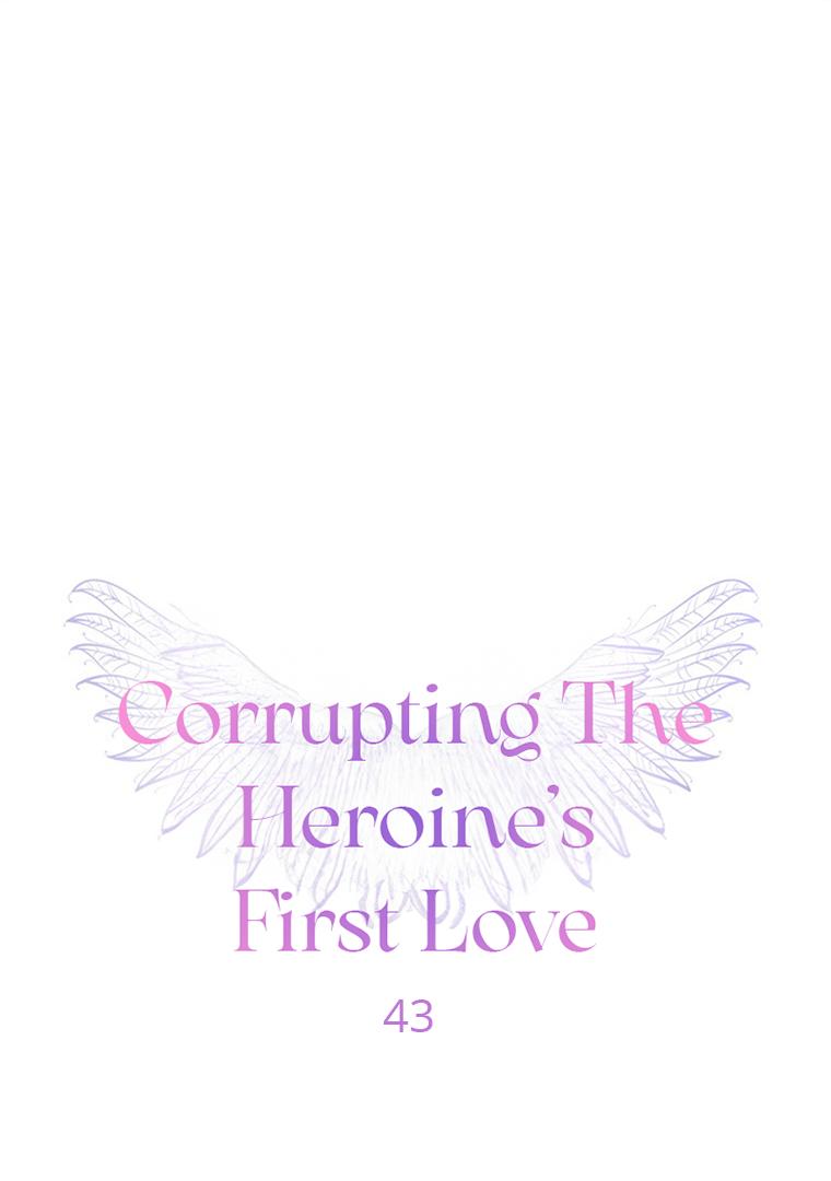 Corrupting The Heroine's First Love - Chapter 43