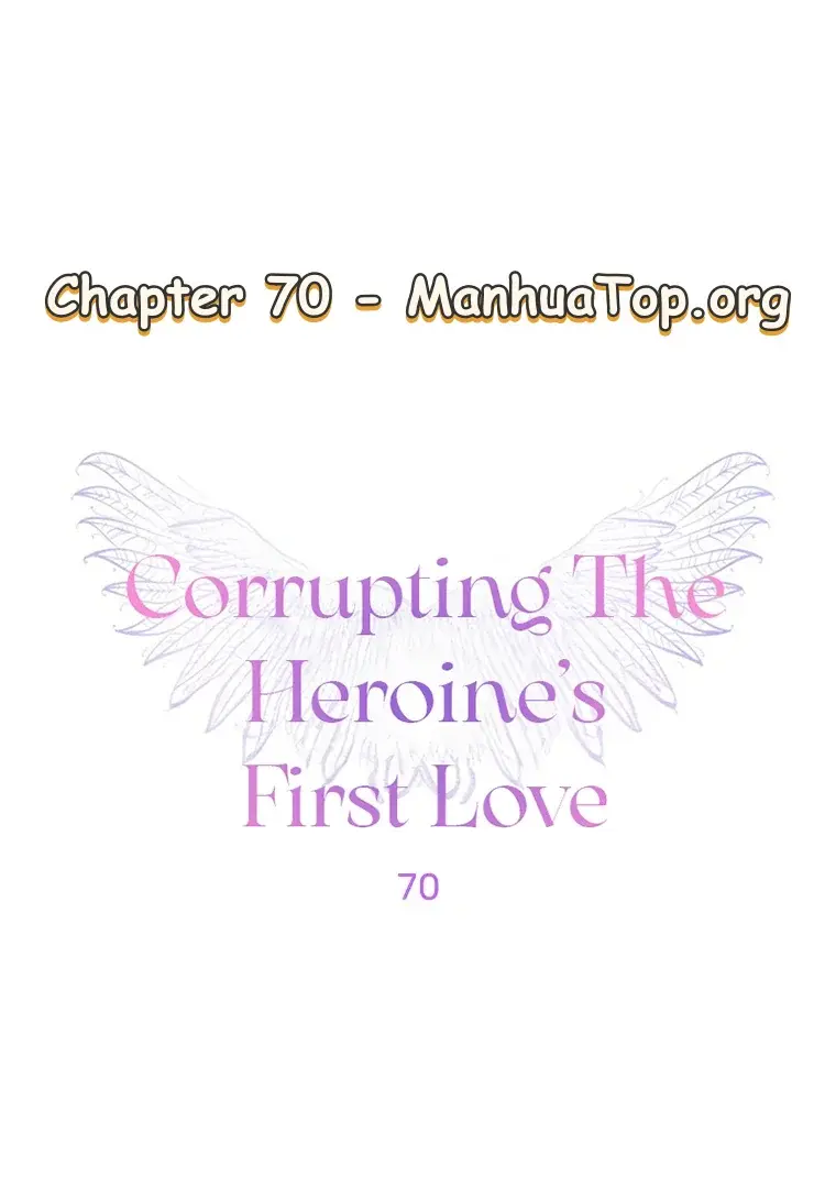 Corrupting The Heroine's First Love - Chapter 70