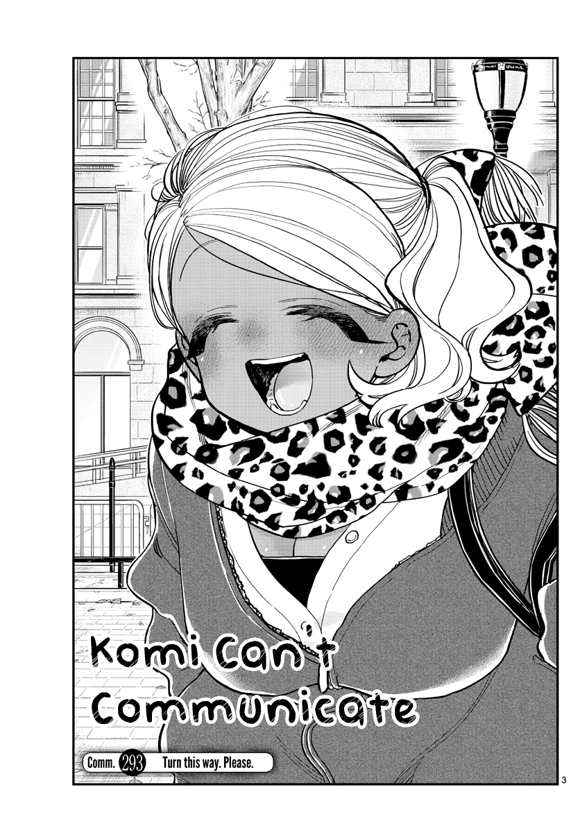 Komi-San Wa Komyushou Desu - Chapter 293: Turn This Way. Please.