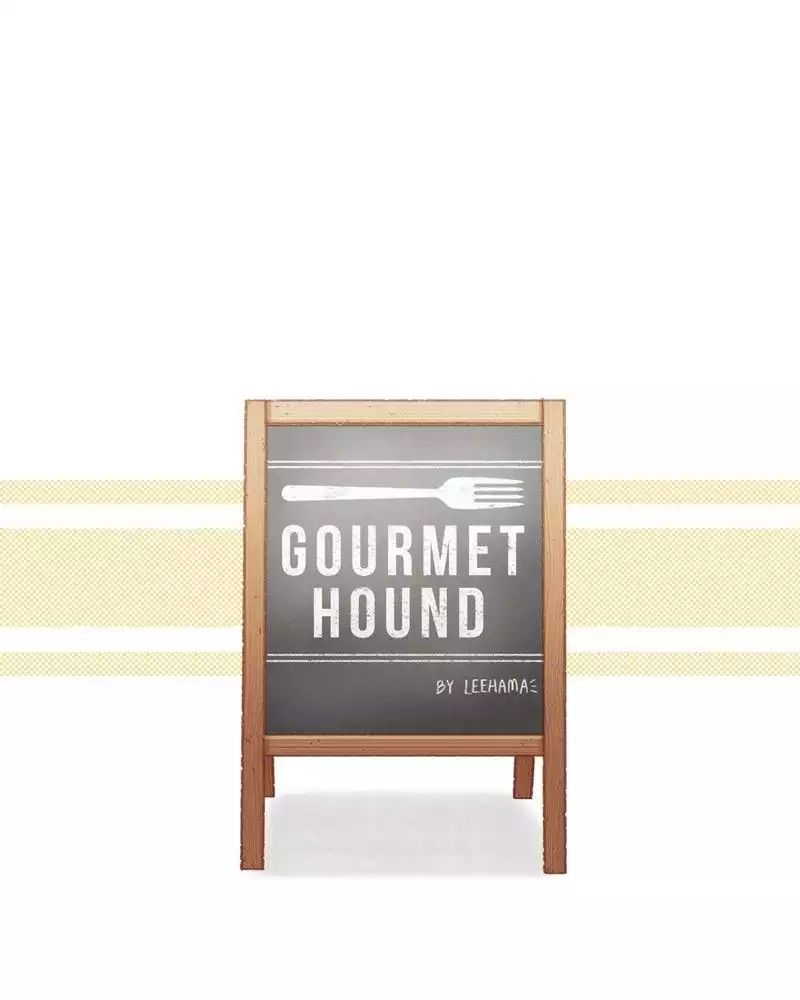 Gourmet Hound - Chapter 30: Ep.30: Teacup