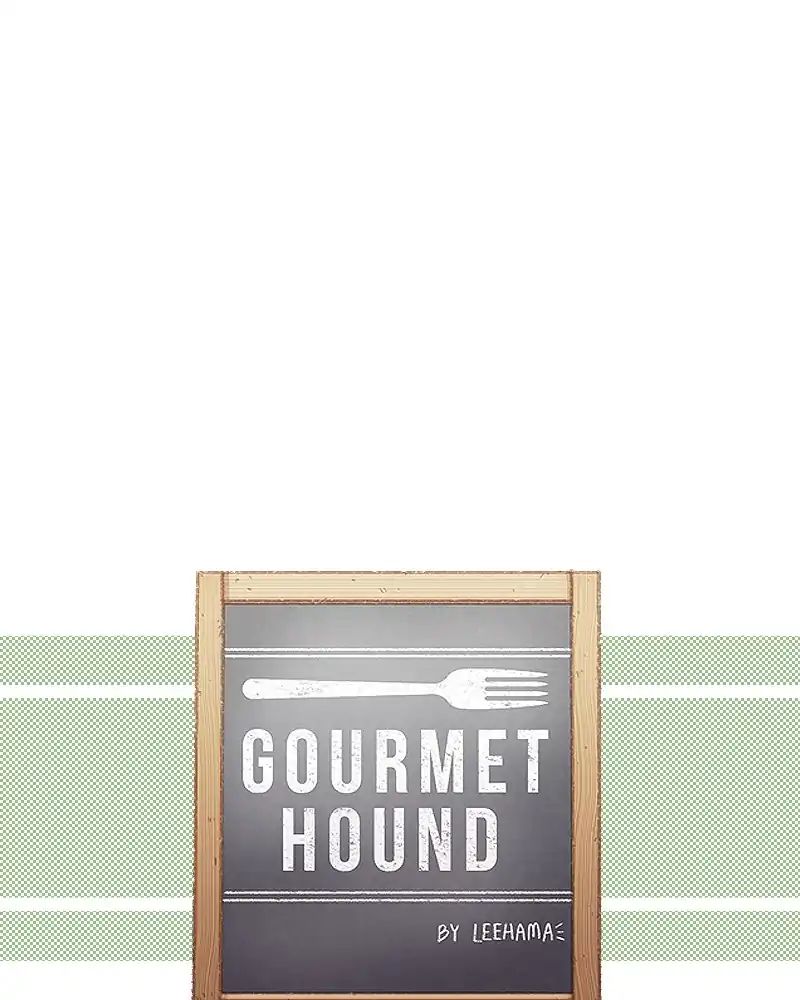 Gourmet Hound - Chapter 99: Ep.95: Melissa