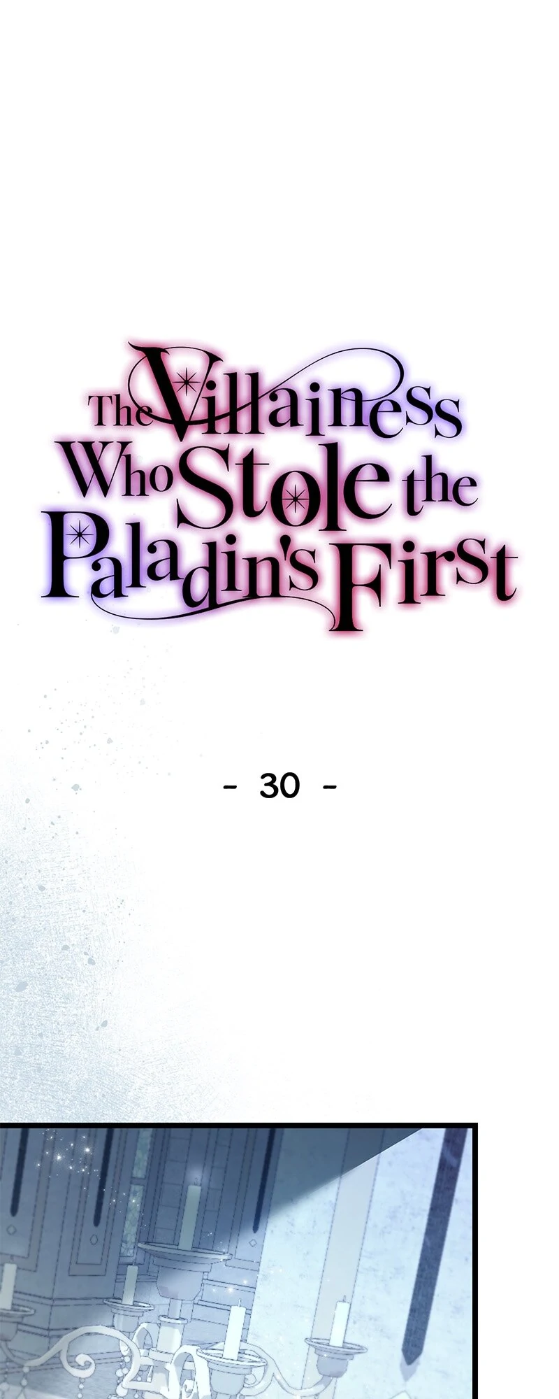 Becoming A Wicked Witch With A Paladin’s First Night - Chapter 30