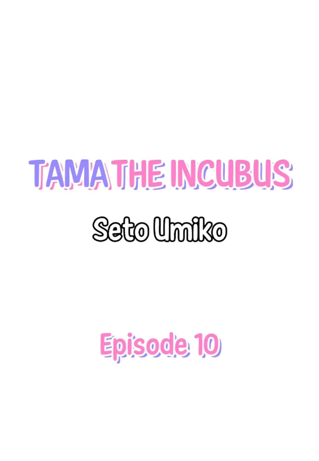 Tama The Incubus - Chapter 10