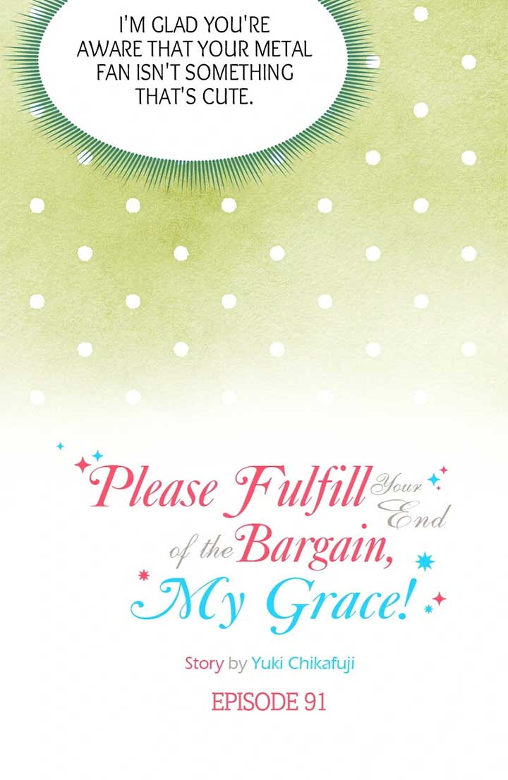 Please Fulfill Your End Of The Bargain, My Grace! - Chapter 91