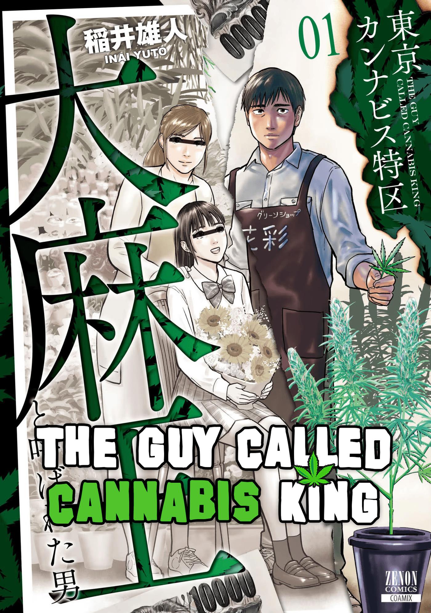 Tokyo Cannabis Special Ward - The Guy Called Cannabis King - Vol.1 Chapter 1: The Plant That Bears Gold