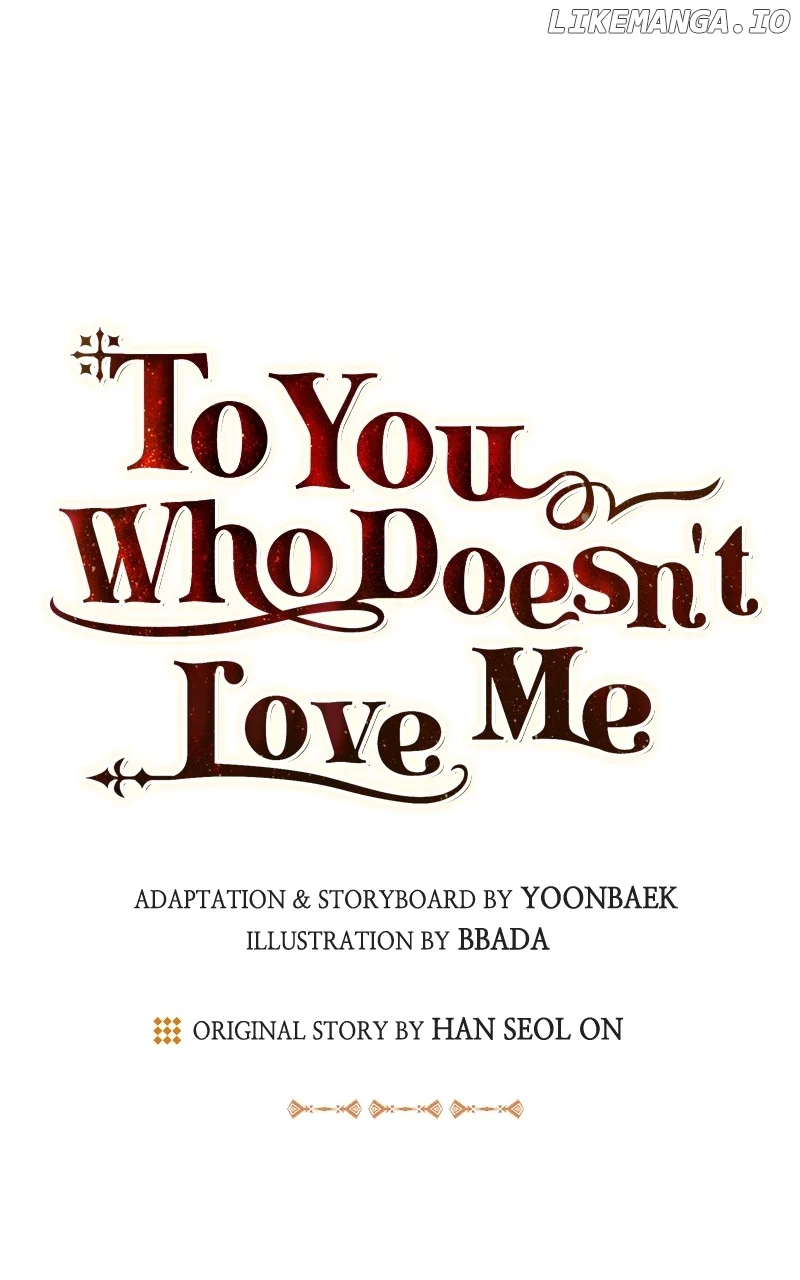 To You Who Never Loved Me - Chapter 102