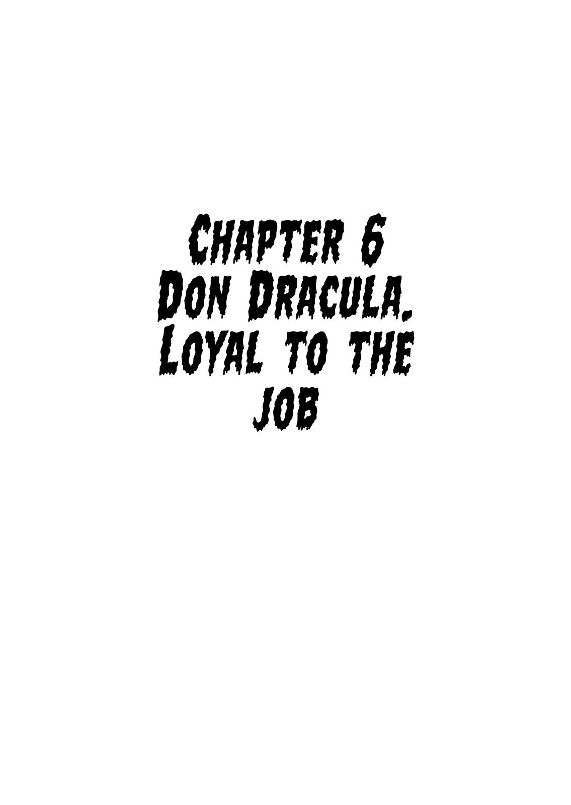 Don Dracula - Vol.1 Chapter 6: Don Dracula, Loyal To The Job