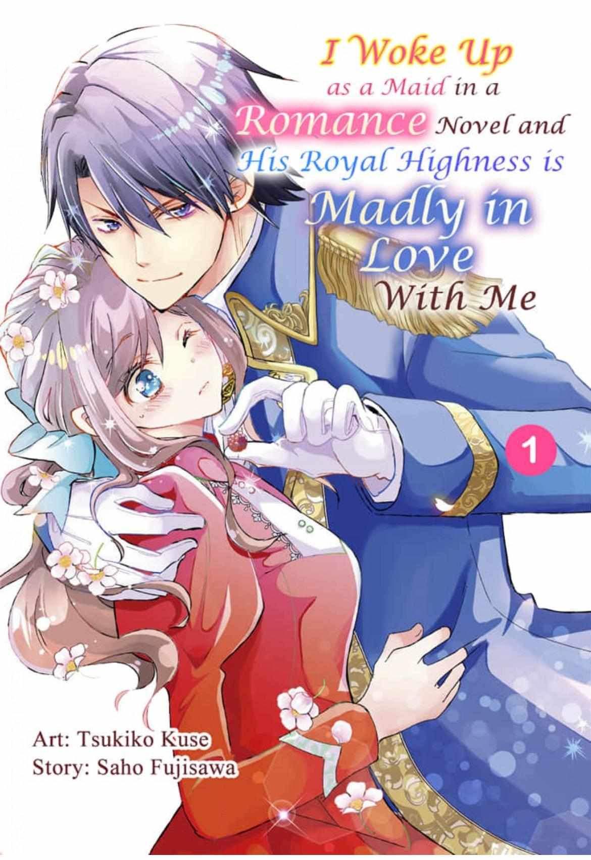 I Woke Up As A Maid In A Romance Novel And His Royal Highness Is Madly In Love With Me/Official - Chapter 1