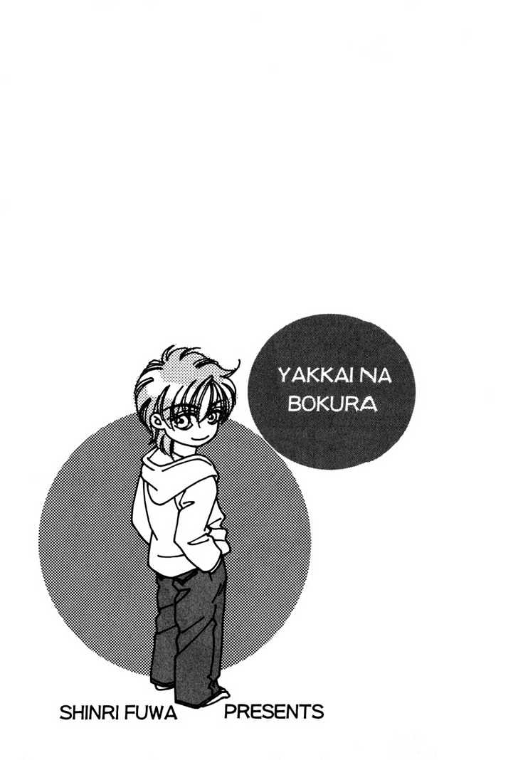 Yakkai Na Bokura - Vol.1 Chapter 2