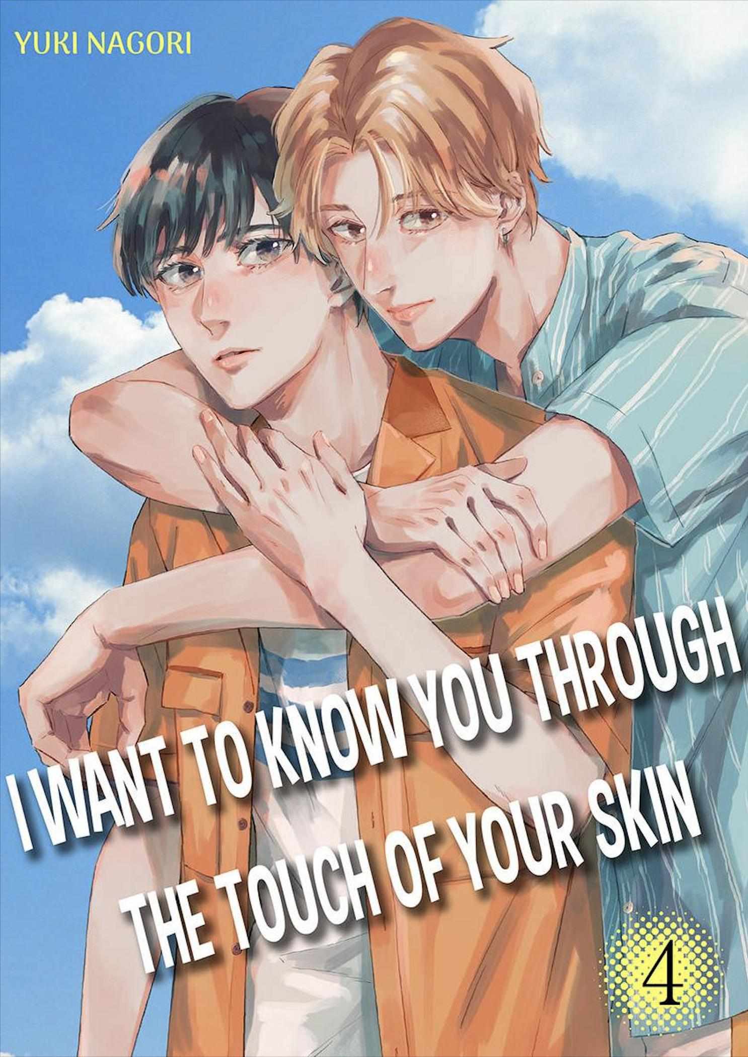 I Want To Know You Through The Touch Of Your Skin - Chapter 4