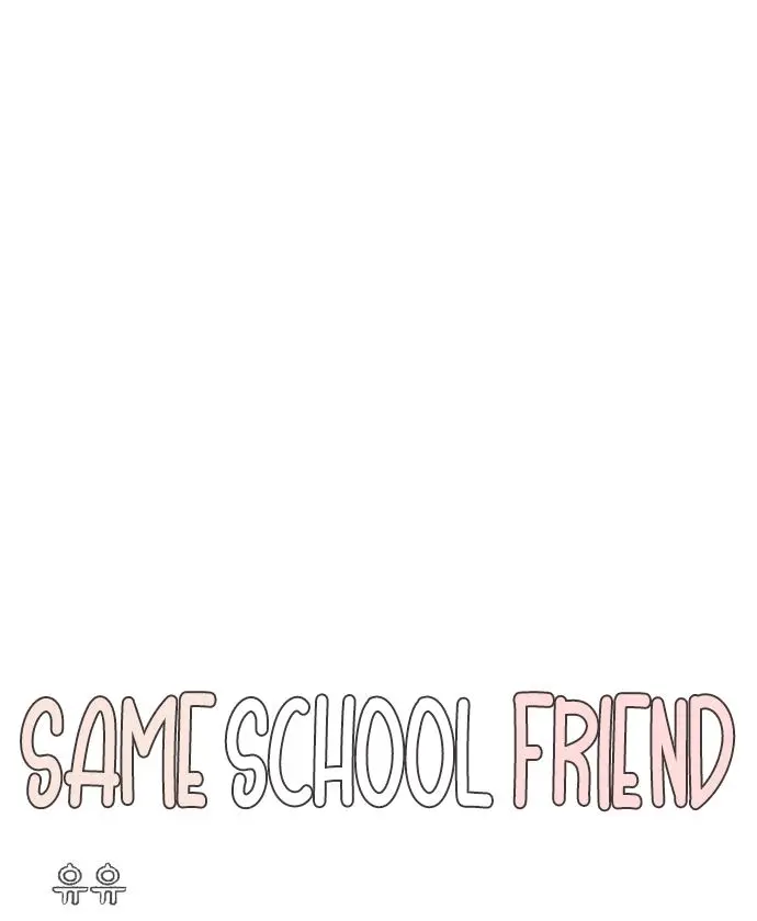 Same School Friend - Chapter 34